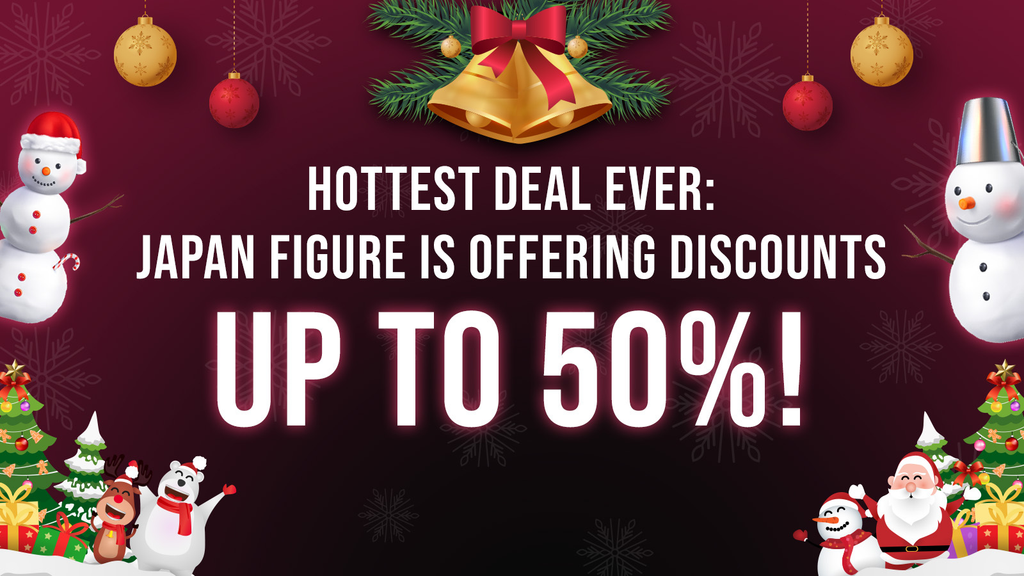 Hottest Deal Ever: Japan Figure Is Offering Discounts Up To 50%!