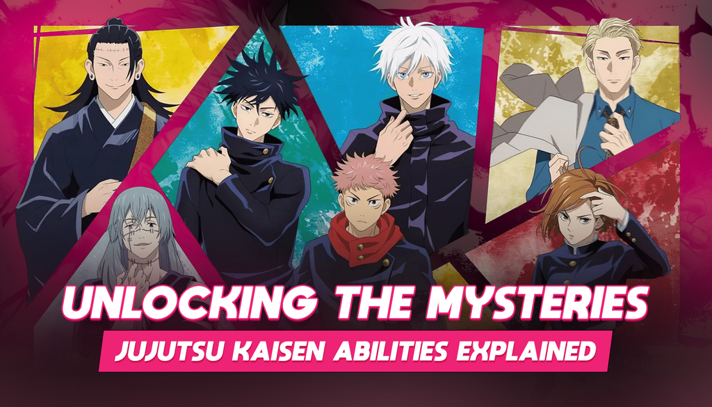 Unlocking the Mysteries: Jujutsu Kaisen Abilities Explained