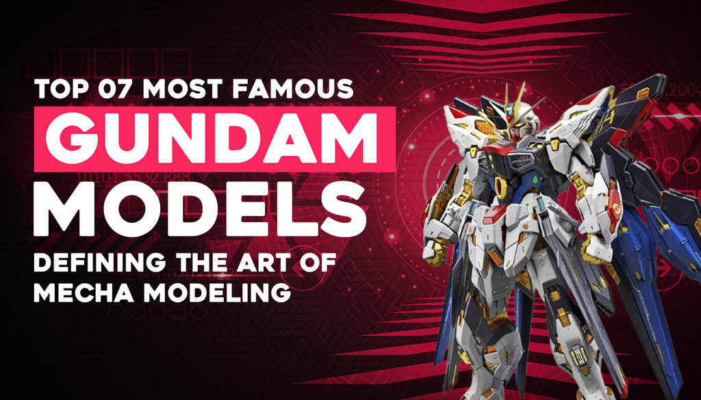 Top 07 Most Famous Gundam Models Defining the Art of Mecha Modeling