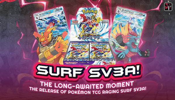 The Long-awaited Moment: The Release of Pokémon TCG Raging Surf Sv3a!