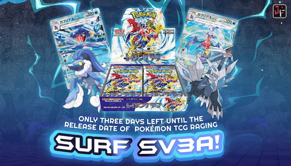 Only Three Days Left Until The Release Date of Pokémon TCG Raging Surf Sv3a!