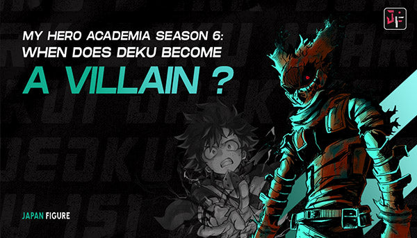 My Hero Academia season 6: When does deku become a villain?