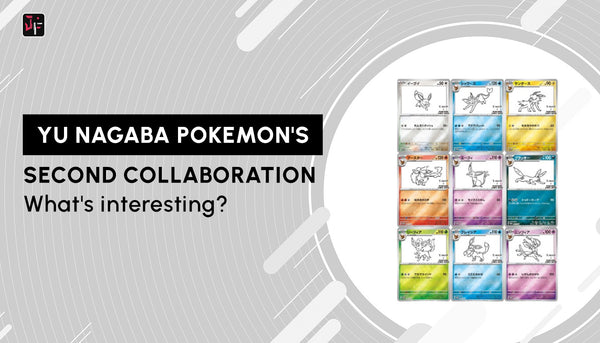 Yu Nagaba Pokemon's second collaboration: What's interesting?