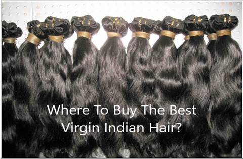 Best Virgin Indian Hair