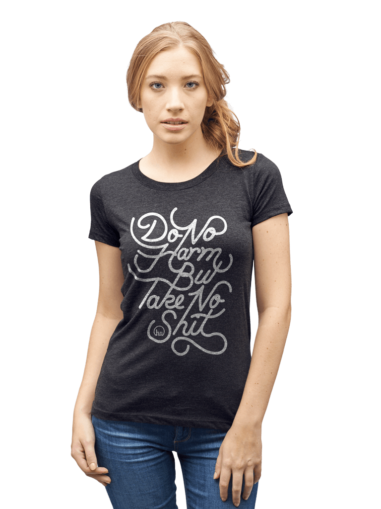 Women's Do No Harm Shirt - Human Unlimited