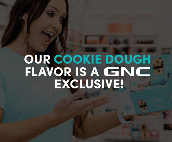 Our Cookie Dough Flavor is a GNC Exclusive!
