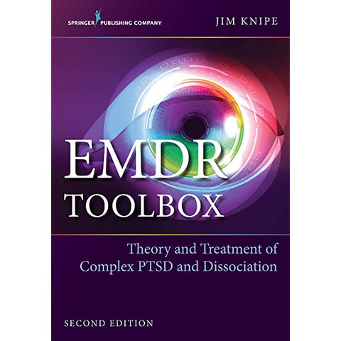 emdr toolbox theory AND TREATMENT of complex PTSD and Dissociation, C_ptsd, complex trauma.