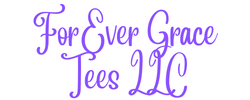 ForEver Grace Tees LLC