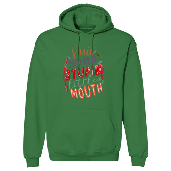 Anthony Koz | Shut Your Stupid Little Mouth Hoodie