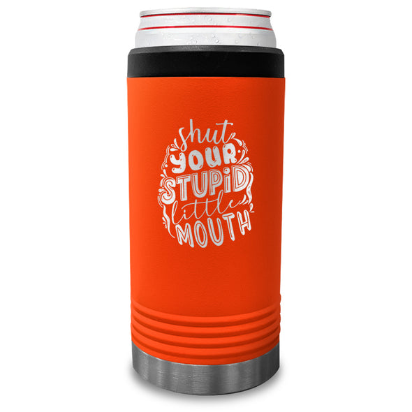 Anthony Koz | Shut Your Stupid Little Mouth Beverage Holder
