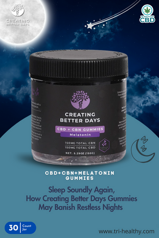 Creating Better Days CBD+CBN+Melatonin Gummies