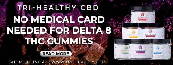 No-Medical-Card-Needed-for-Delta-8-THC-Gummies