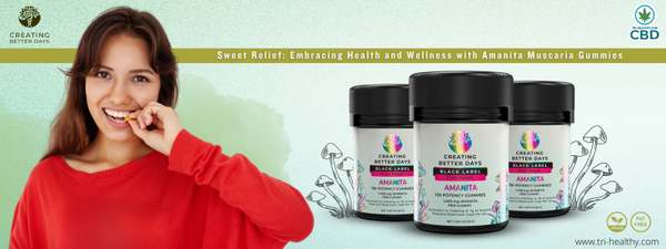 Sweet Relief Embracing Health and Wellness with Amanita Muscaria Gummies