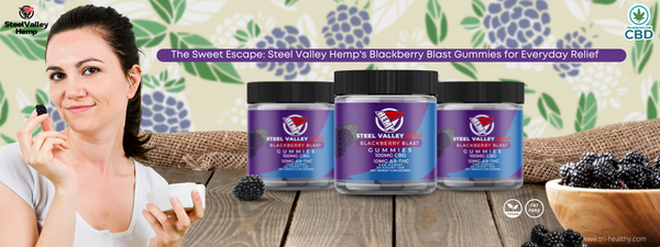 The Sweet Escape Steel Valley Hemp's Blackberry Blast Gummies for Everyday Relief