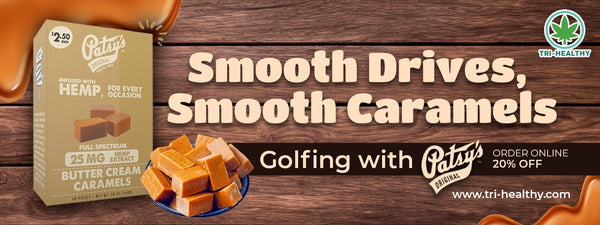 Smooth Drives, Smooth Caramels Golfing with Patsys