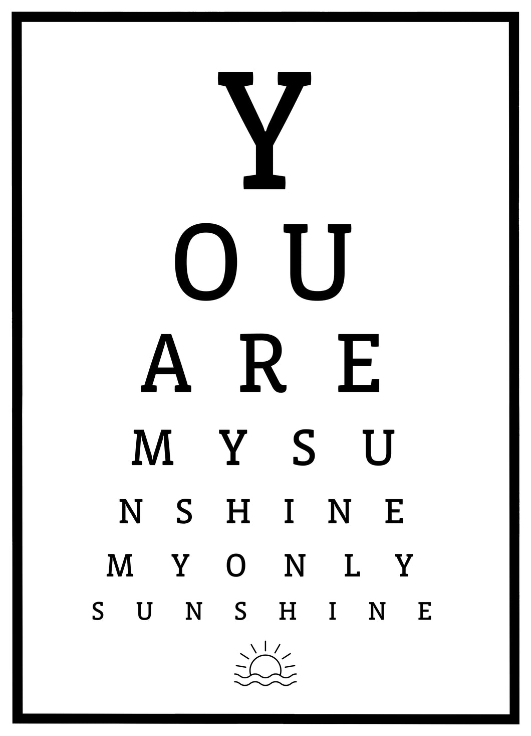 You are my Sunshine - Plakat - Bareplakater.dk