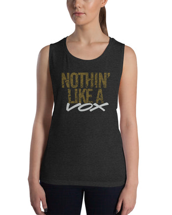 VOX Nothin Like A Vox Ladies’ Muscle Tank  - Dark Heather Gray