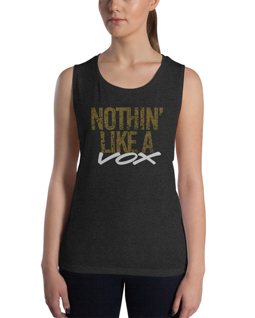 VOX Nothin Like A Vox Ladies’ Muscle Tank  - Dark Heather Gray