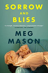 sorrow and bliss by meg mason