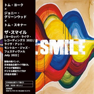 The Smile - Europe Live Recordings2022 / Live at Montreux JazzFestival, July 2022 - Japan CD