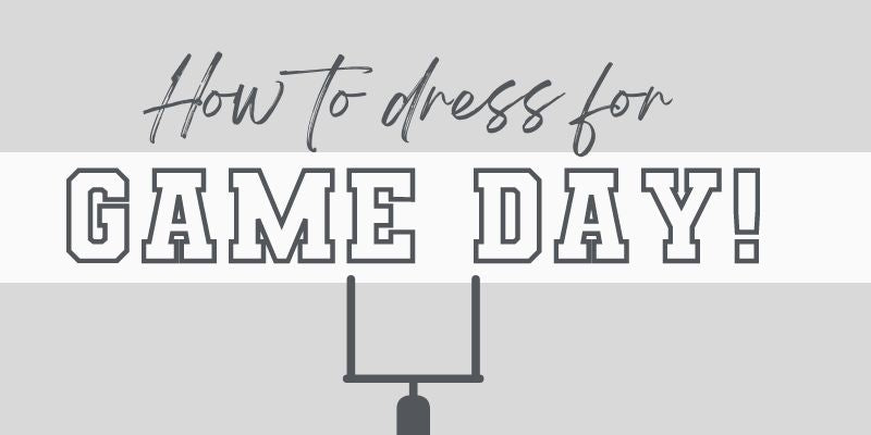 blog banner that says "how to dress for game day" with a football goal post