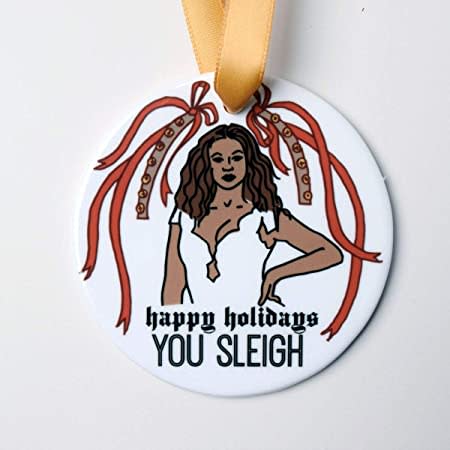 He Said, She Said Beyonce Holiday Ornament