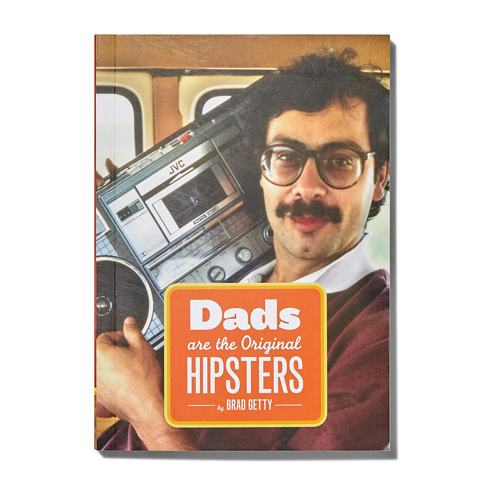 Dads Are The Original Hipsters