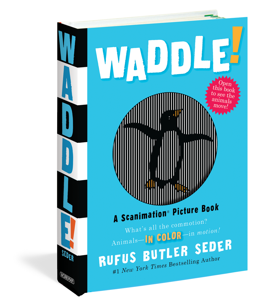 Waddle! A Scanimation Book