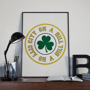 City on a Hill Shamrock Premium Satin Poster