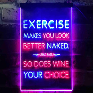 ADVPRO Exercise Makes You Look Better So Does Wine Bar  Dual Color LED Neon Sign st6-i3516 - Red & Blue
