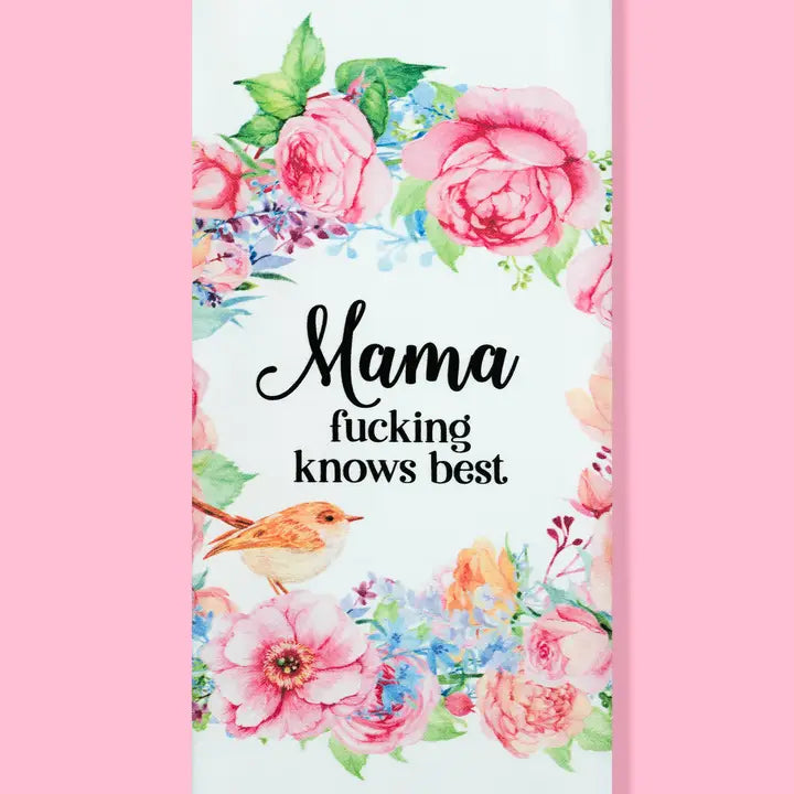 Mama Fucking Knows Best dish towel