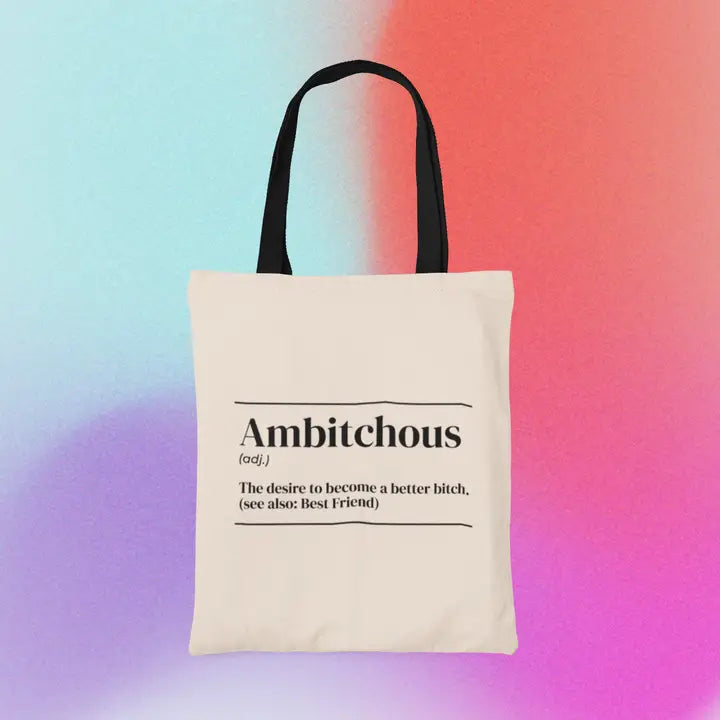Ambitchous Tote Bag