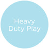 heavy duty play