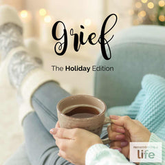 Grief: The Holiday Edition