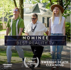 Image Description: Photo is of the hosts of "The Gentle Art of Swedish Death Cleaning" walking down a sidewalk. Text: Nominee Best Reality TV Logos for Universal Television Alternative, Venice TV Awards, and "The Gentle Art of Swedish Death Cleaning."