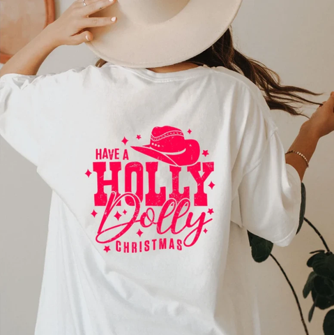 Have a Holly Dolly Christmas graphic tee