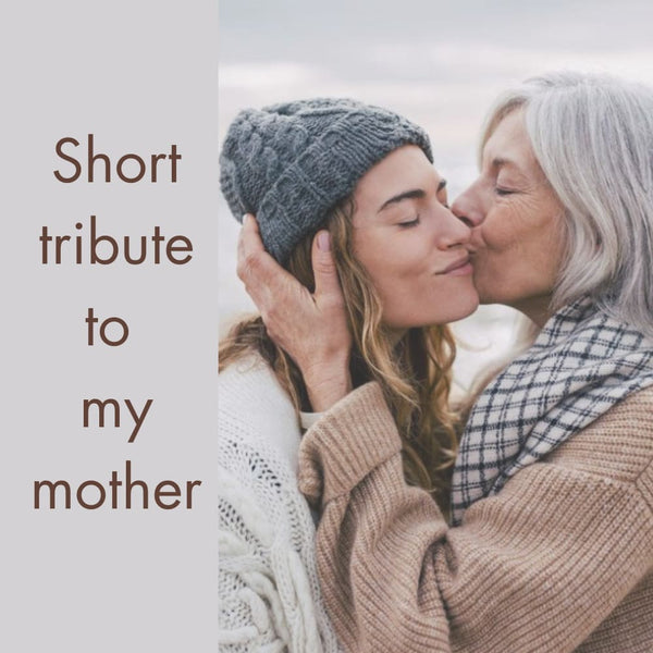obituary words for mom, short tribute to my mother, obituary for a sociable mother