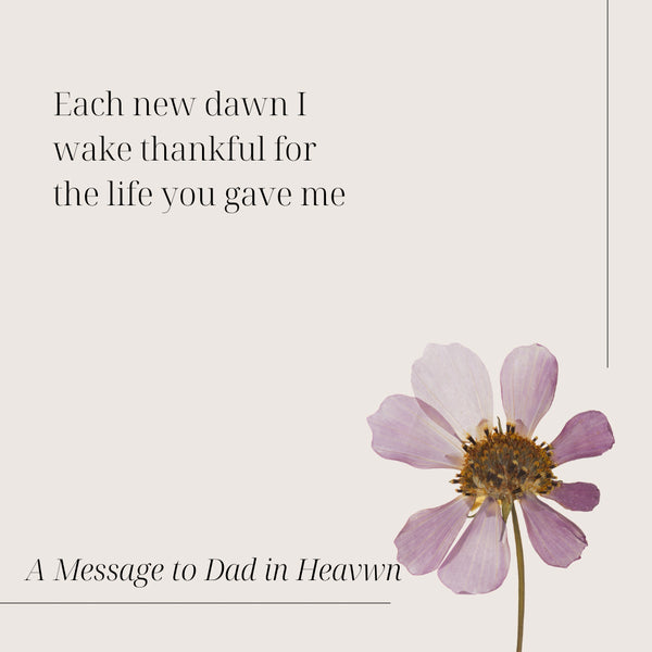 a message to dad in heavwn, A message to dad in heaven