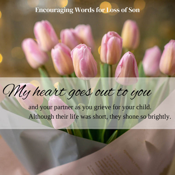 condolences message for the loss of a child, sympathy card for the loss of a son, words for son death