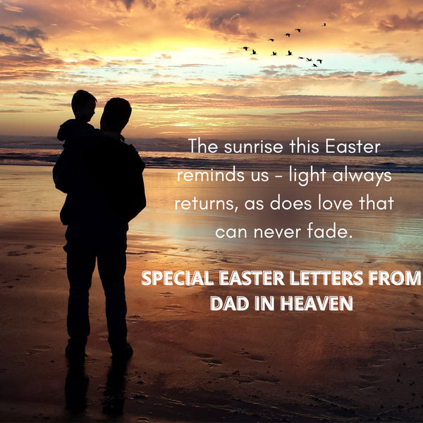 special easter letter from dad in heaven