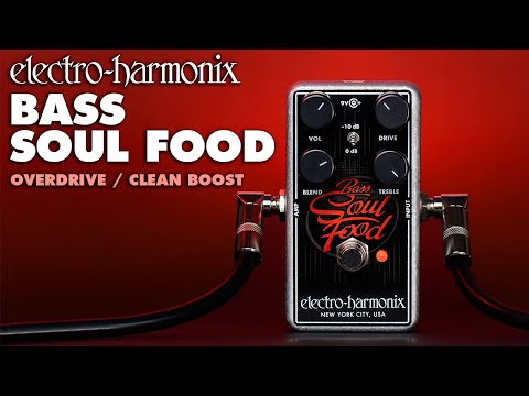 Electro-Harmonix Bass Soul Food Overdrive Boost Pedal