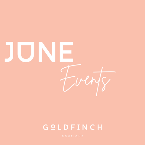 Goldfinch Boutique June 2023 Events