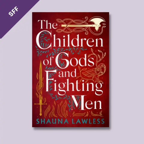 An image of the cover of The Children of Gods and Fighting Men by Shauna Lawless, a fantasy book by Northern Irish author Shauna Lawless which is the chosen book for the June Paperback Down Book and Gift Subscription Box. 