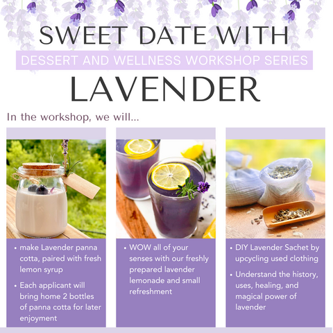 Sweet Date with Lavender (Dessert and Wellness Workshop)