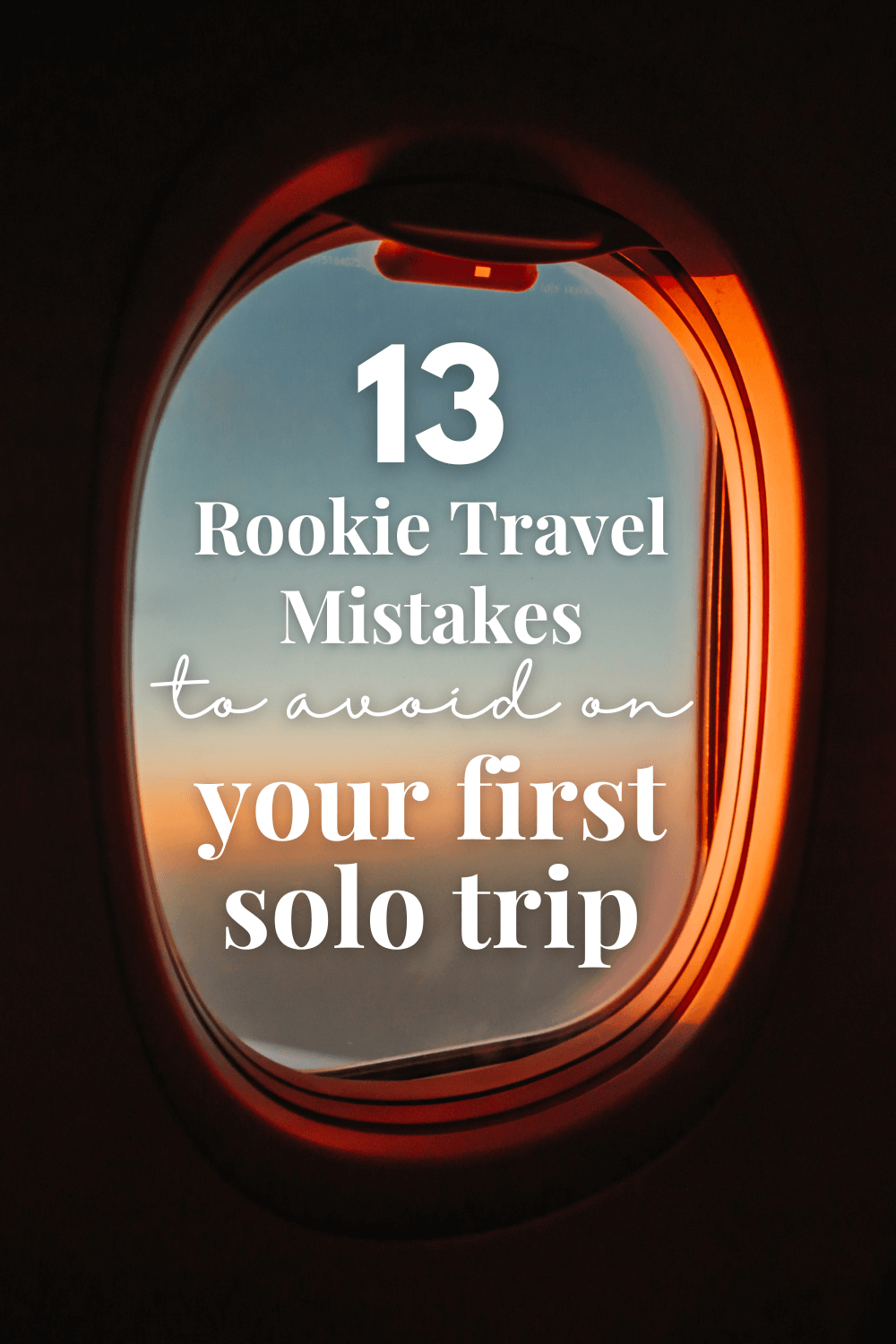 Gazing out of airplane window thinking about rookie travel mistakes to avoid