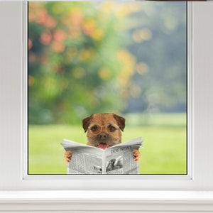 Have You Read The News Today - Border Terrier Car/ Door/ Fridge/ Laptop Sticker V1