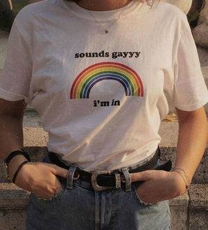 Sounds Gayyy I'm in lgbt pride shirt