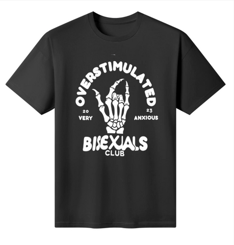 Overstimulated Bisexual T-Shirt