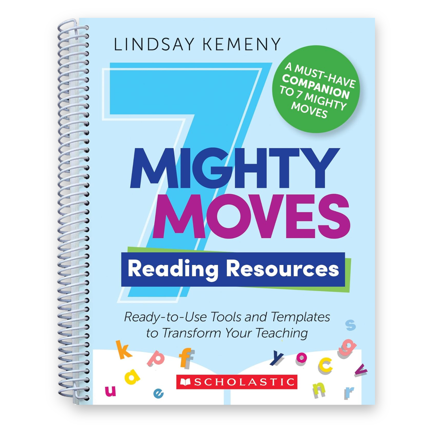 7 Mighty Moves Reading Resources: Ready-to-Use Tools and Templates to Transform Your Teaching