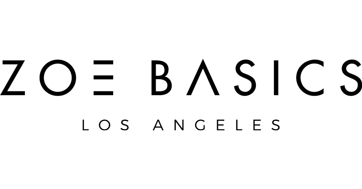 Zoe Basics LOS ANGELES | ZOEBASICS.COM